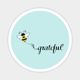 Bee grateful Magnet